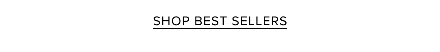 SHOP BEST SELLERS