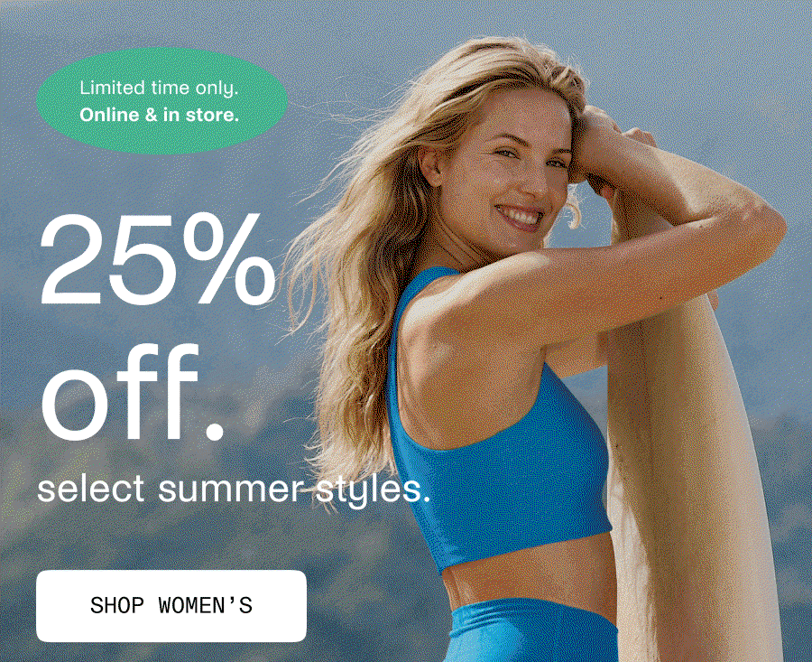 25% Off Select Summer Styles