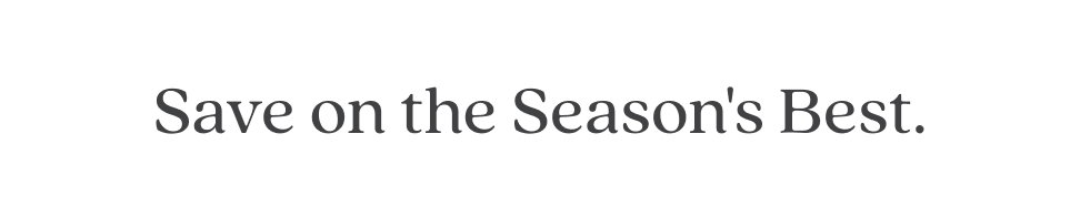up to 65% off season's best