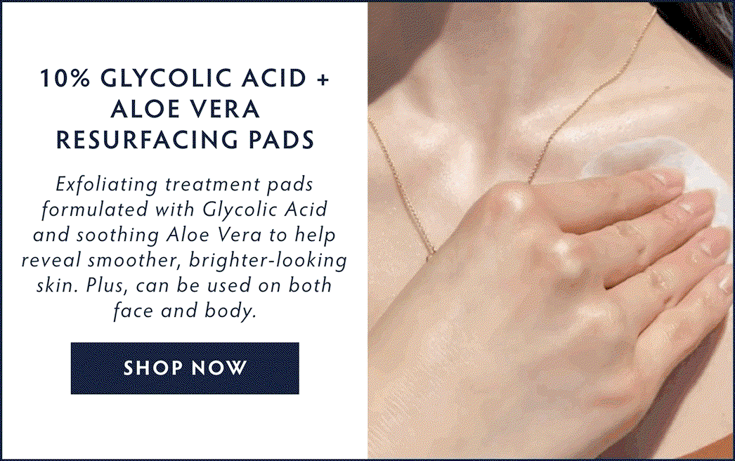 10% Glycolic Acid + Aloe Vera Resurfacing Pads