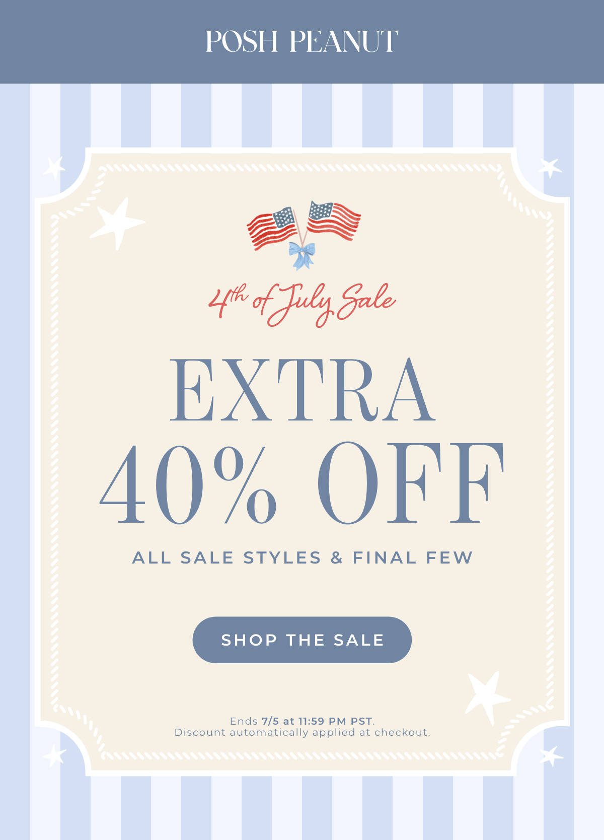 4th of July Sale: Extra 40% Off All Sale Styles & Final Few [SHOP THE SALE]