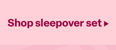 Shop sleepover set