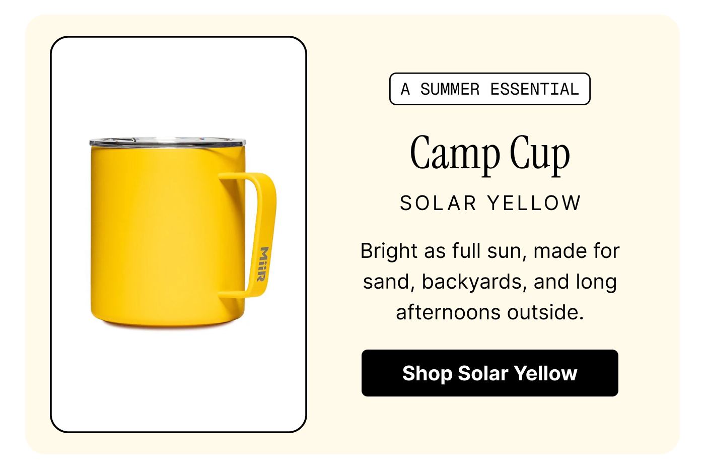 Solar Yellow is for long afternoons outside