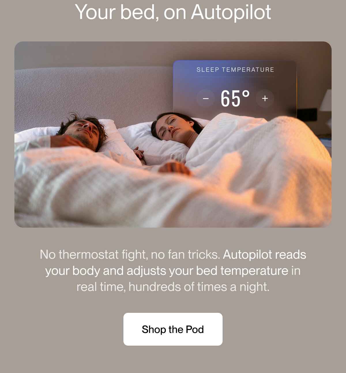 Your bed, on Autopilot