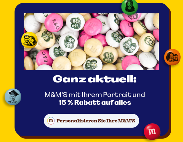 PERSONALISIEREN SIE IHRE M&M'S