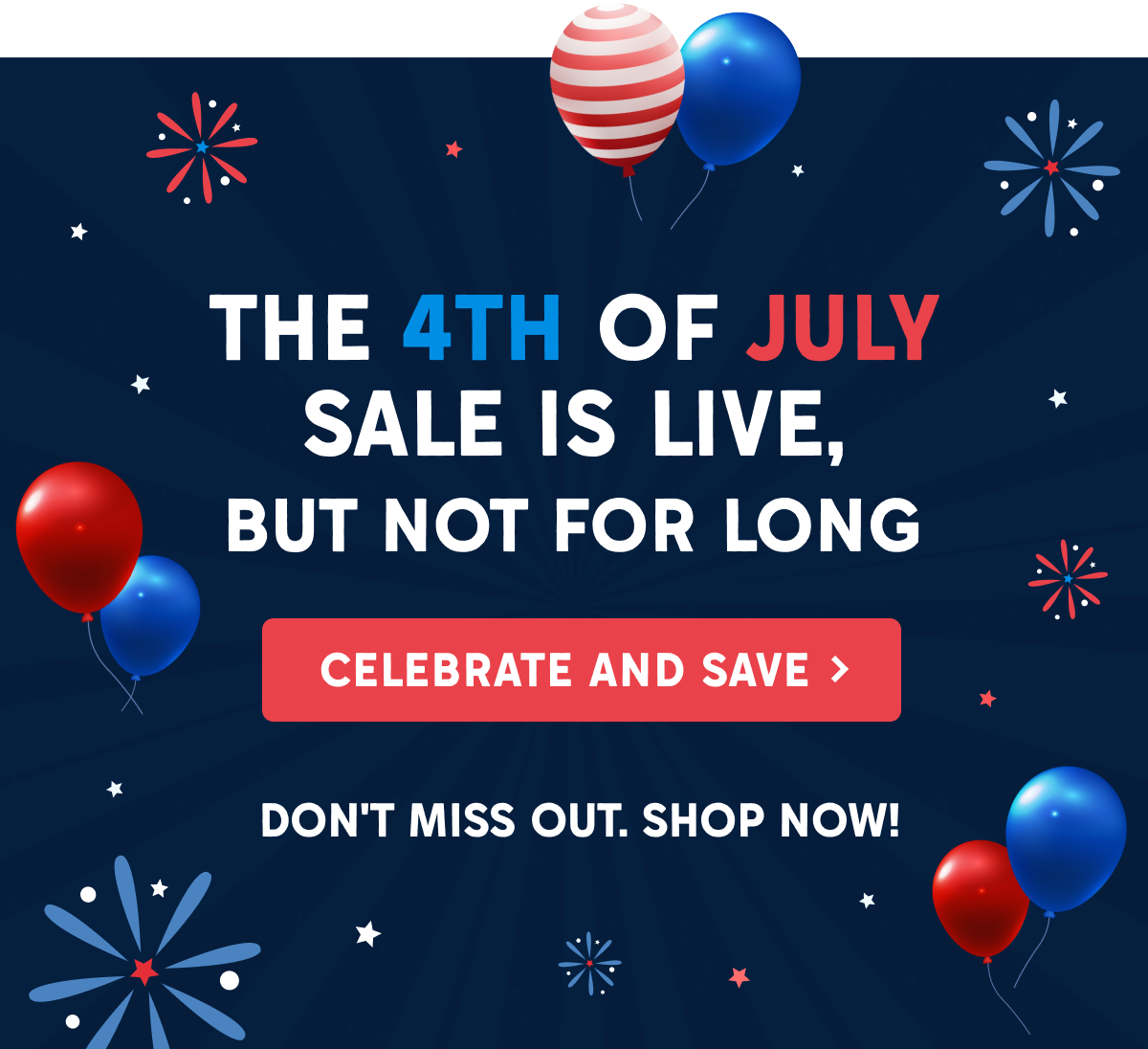 CELEBRATE AND SAVE >