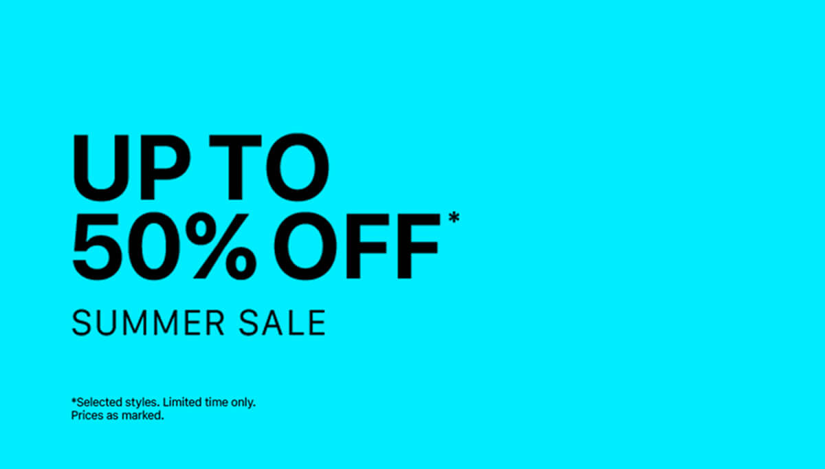 UP TO 50% OFF* SUMMER SALE 