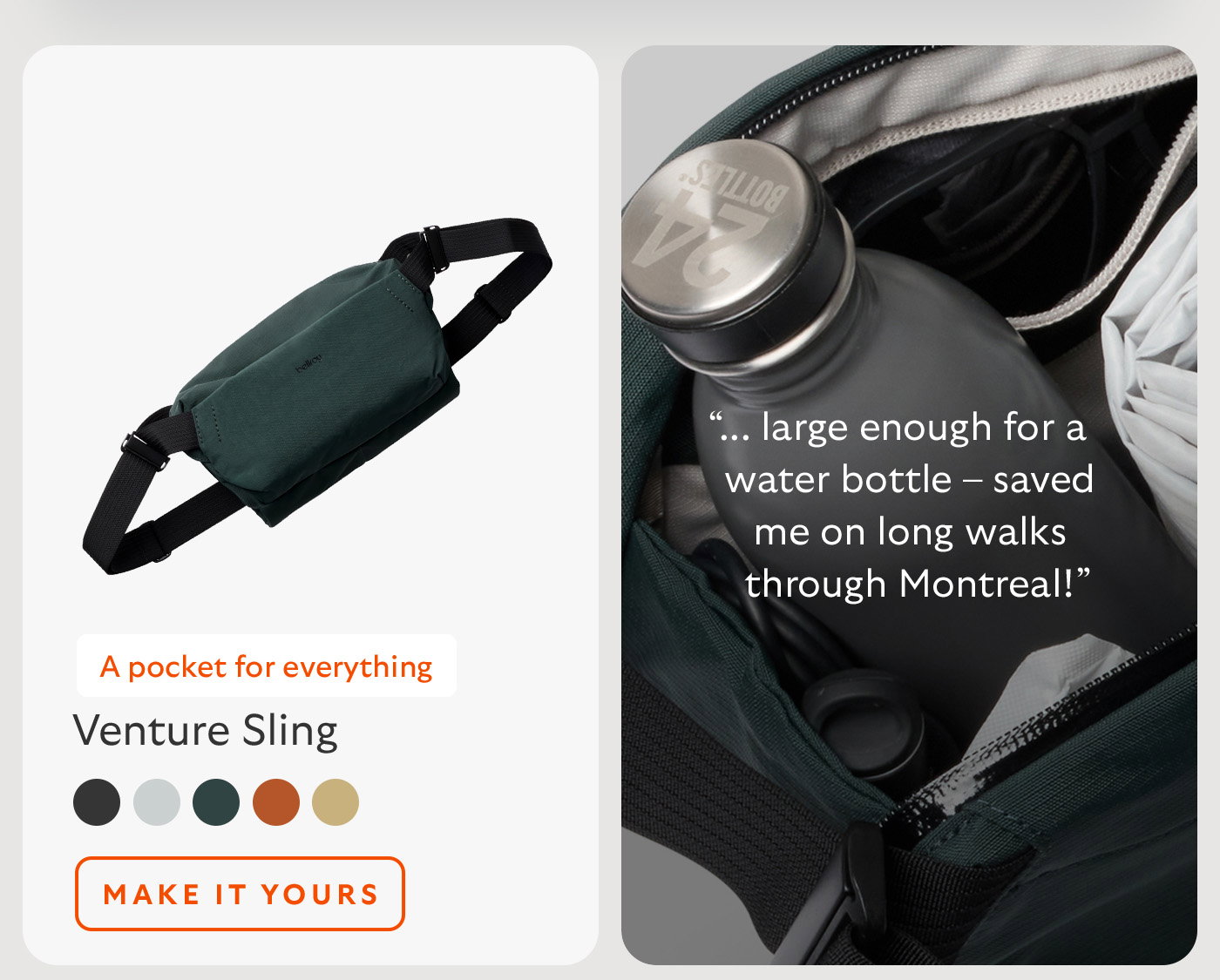 [Product name] Venture Sling [Starburst] A pocket for everything [Quote] “... large enough for a water bottle – saved me on long walks through Montreal!”