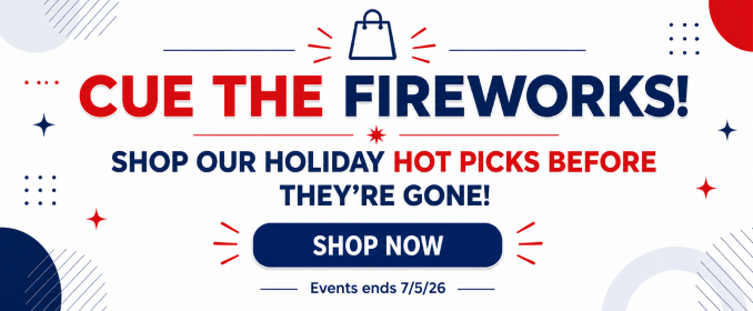 Cue the fireworks! Shop our holiday hot picks before they're gone!