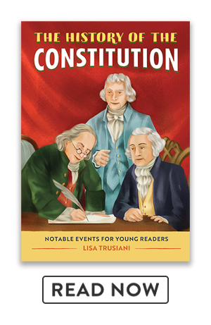 Read The History of the Constitution: Notable Events for Young Readers