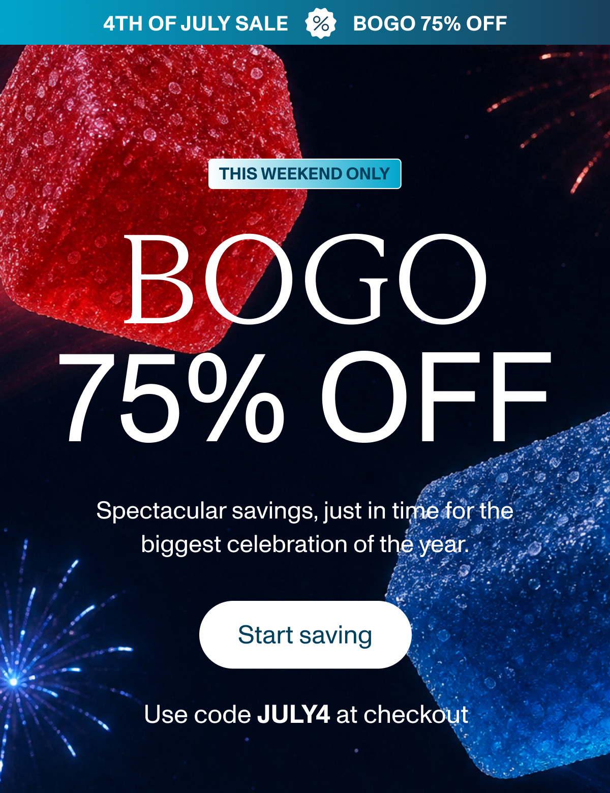 BOGO 75% OFF - Use Code JULY4