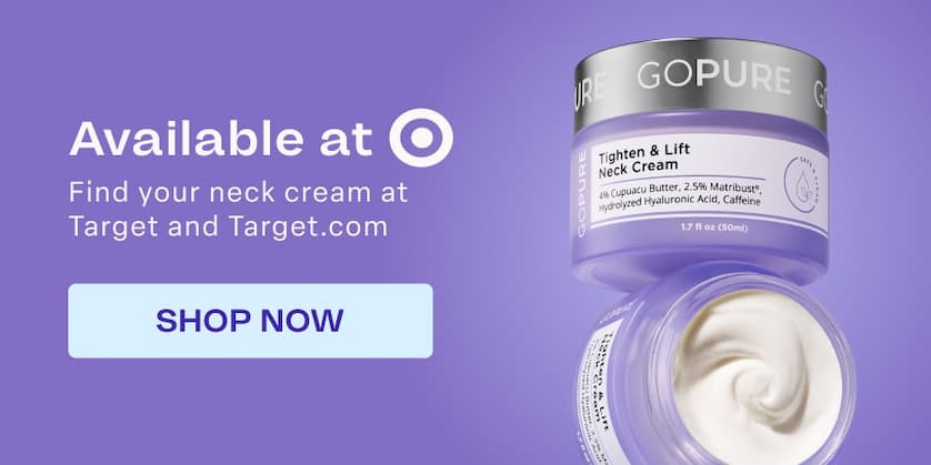 Available at Target Find your neck cream at Target and Target.com SHOP NOW