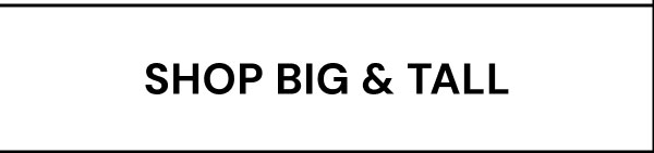 Shop Big & Tall