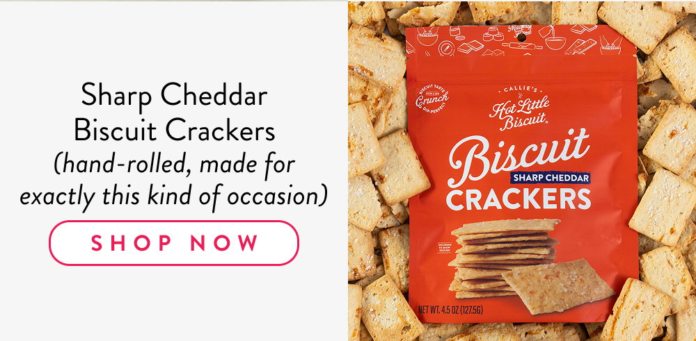 Sharp Cheddar Biscuit Crackers (hand-rolled, made for exactly this kind of occasion)