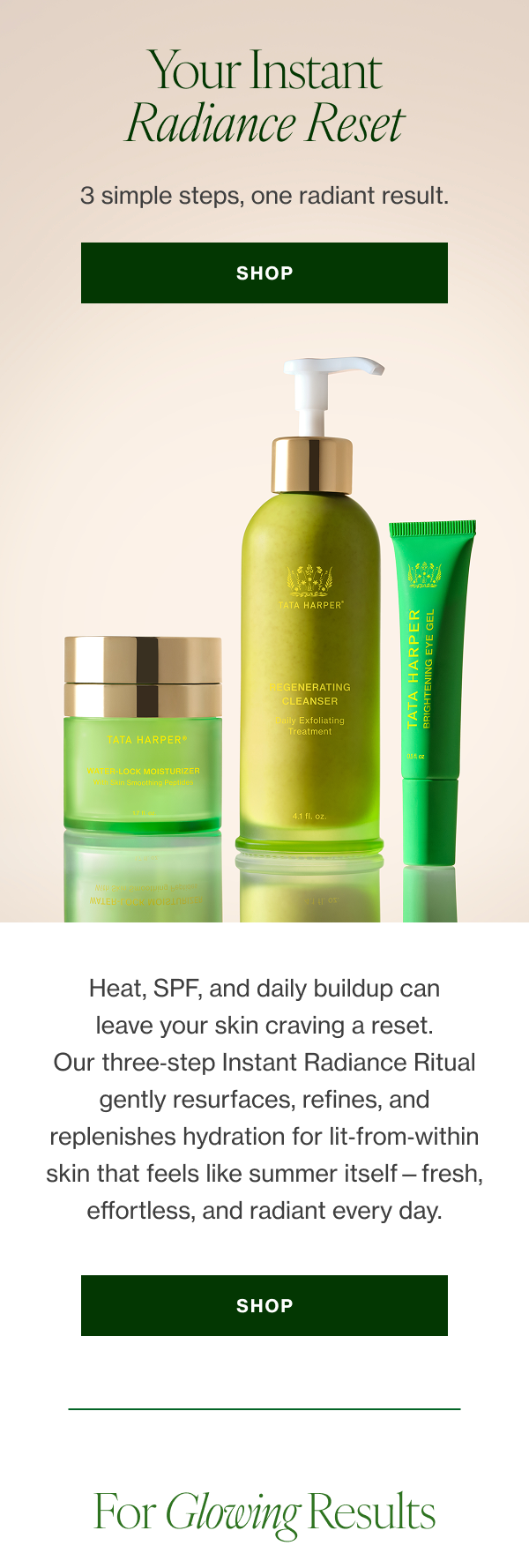 Heat, SPF, and daily buildup can leave your skin craving a reset. Our three‑step Instant Radiance Ritual gently resurfaces, refines, and replenishes hydration for lit‑from‑within skin that feels like summer itself—fresh, effortless, and radiant every day. 