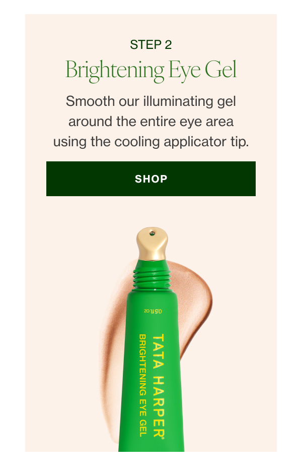  Smooth our illuminating gel around the entire eye area using the cooling applicator tip. 