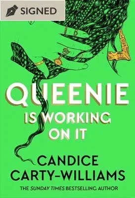 Queenie is Working on It by Candice Carty-Williams | SIGNED EDITION