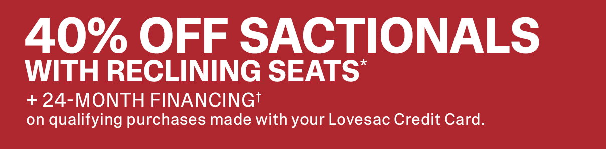 40% Off Sactionals with Reclining Seats