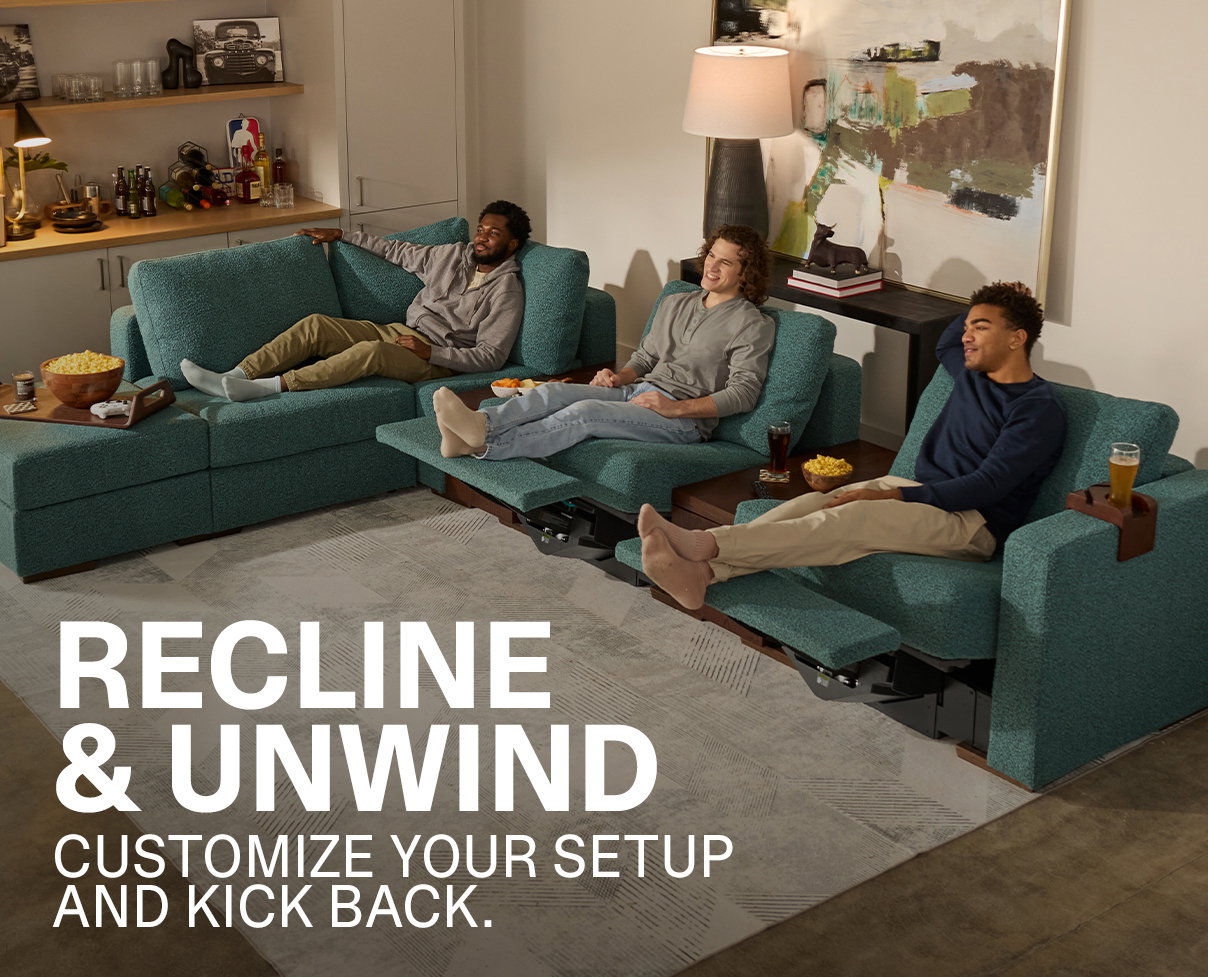Recline and Unwind | Customize Your Setup and Kick Back