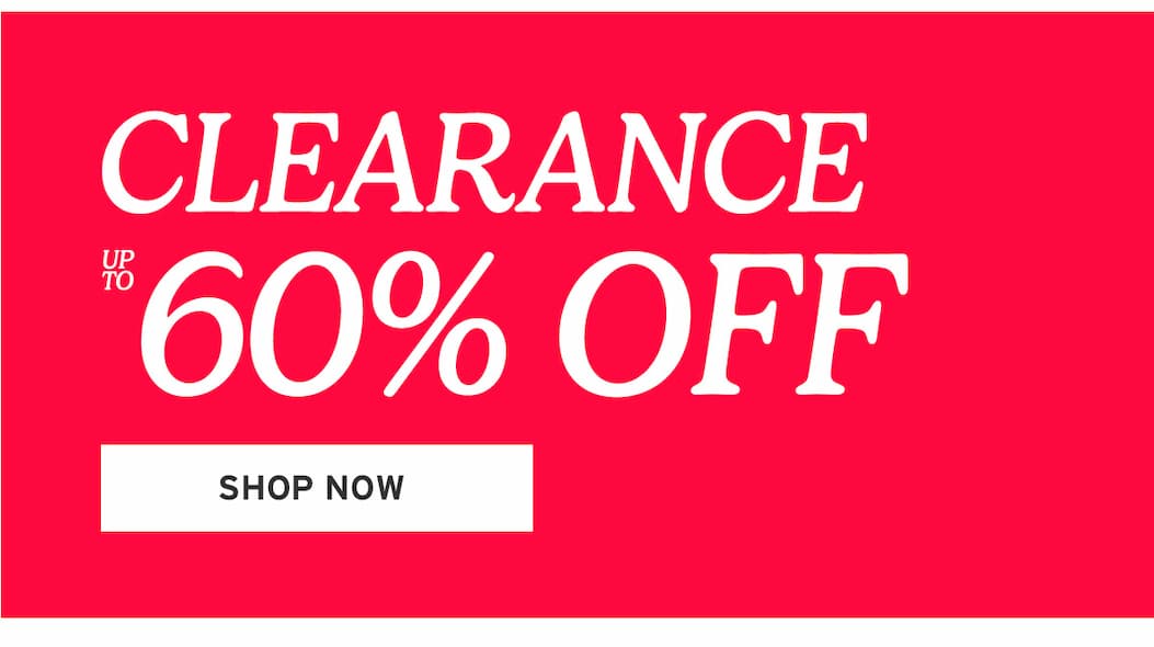Clearance Up to 60% Off