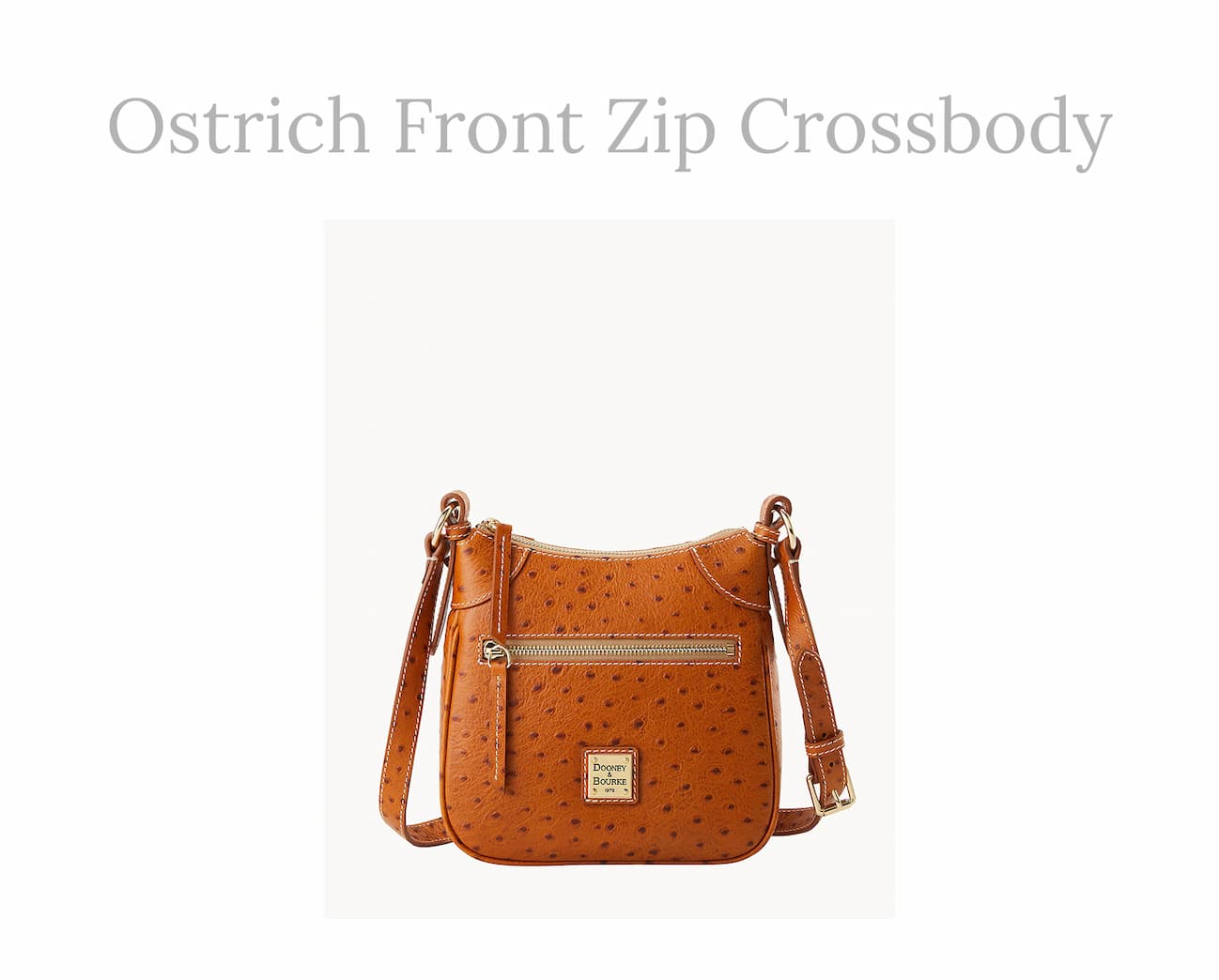 Ostrich Front Zip Crossbody