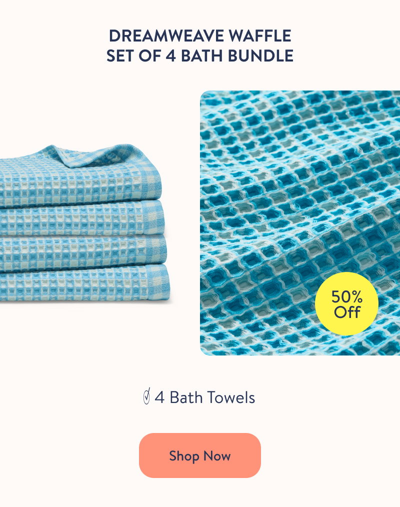 Dreamweave Waffle Set of 4 Bath Bundle. 4 Bath Towels. Shop Now.