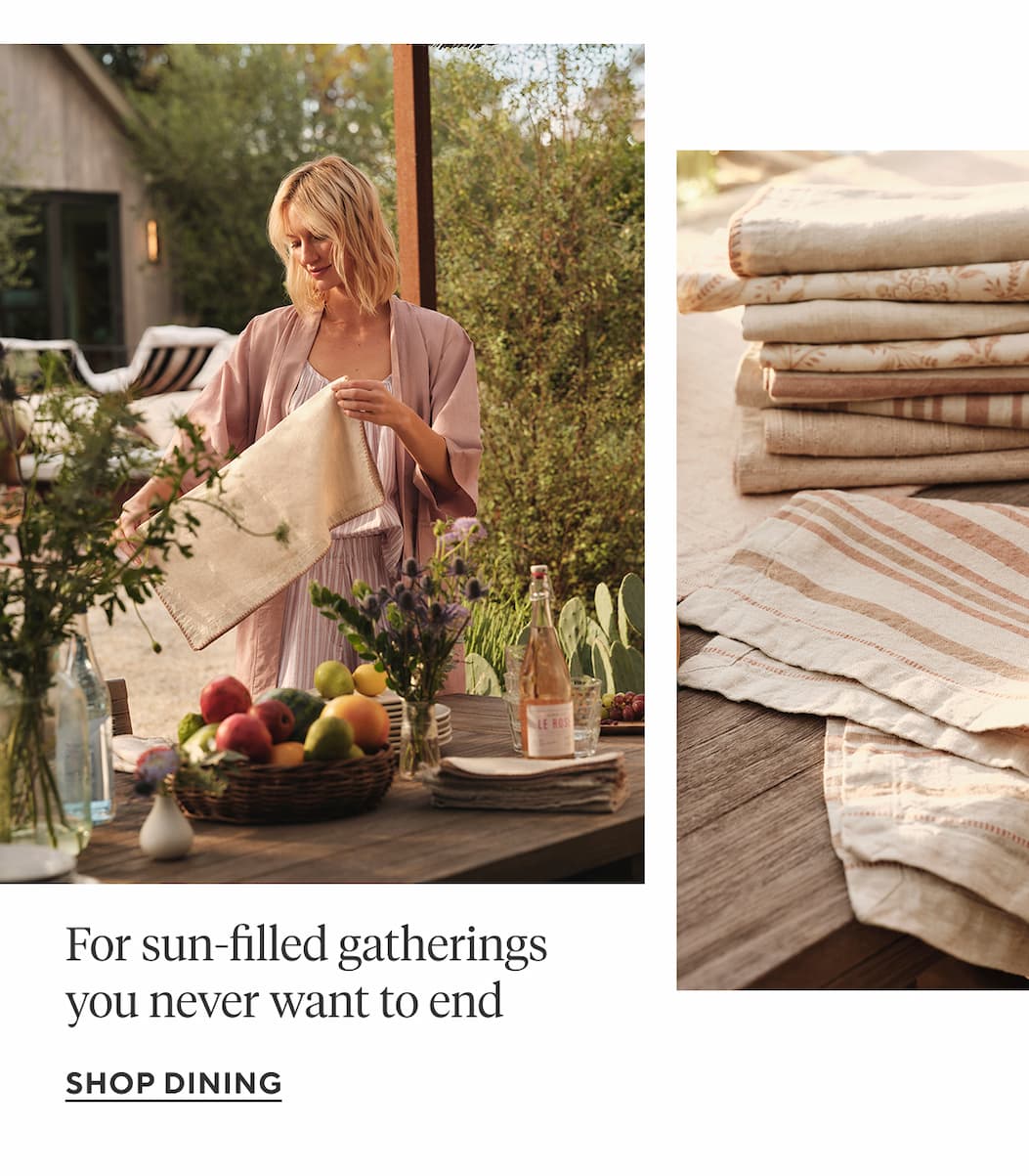 For sun-filled gatherings you never want to end Shop Dining