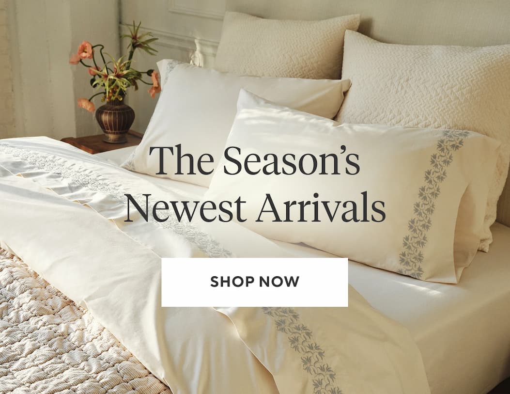 The Season's Newest Arrivals Shop Now >