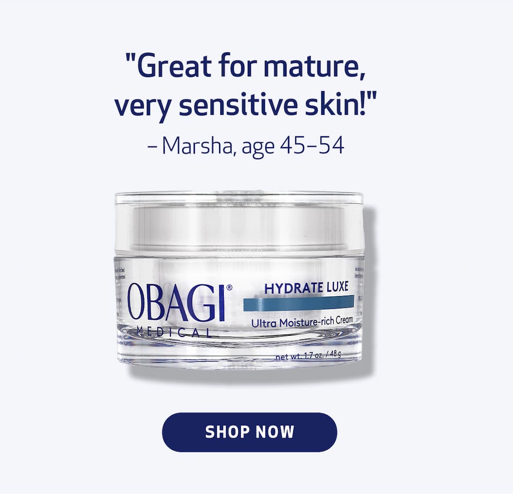 "Great for mature, very sensitive skin!" – Marsha, age 45–54 CTA: SHOP NOW
