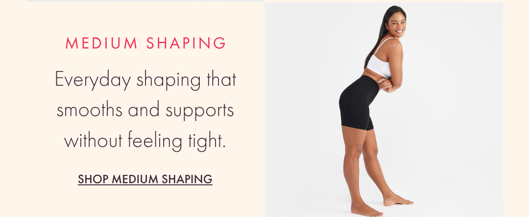 MEDIUM SHAPING