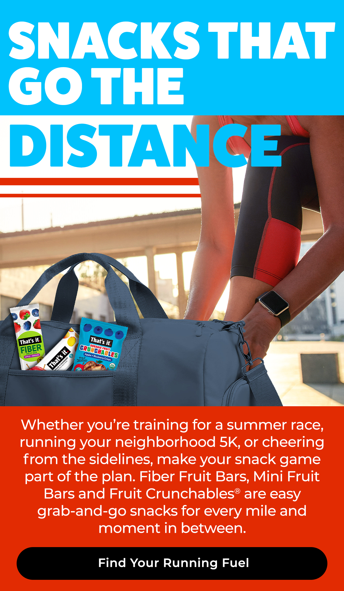 Snacks that go the Distance