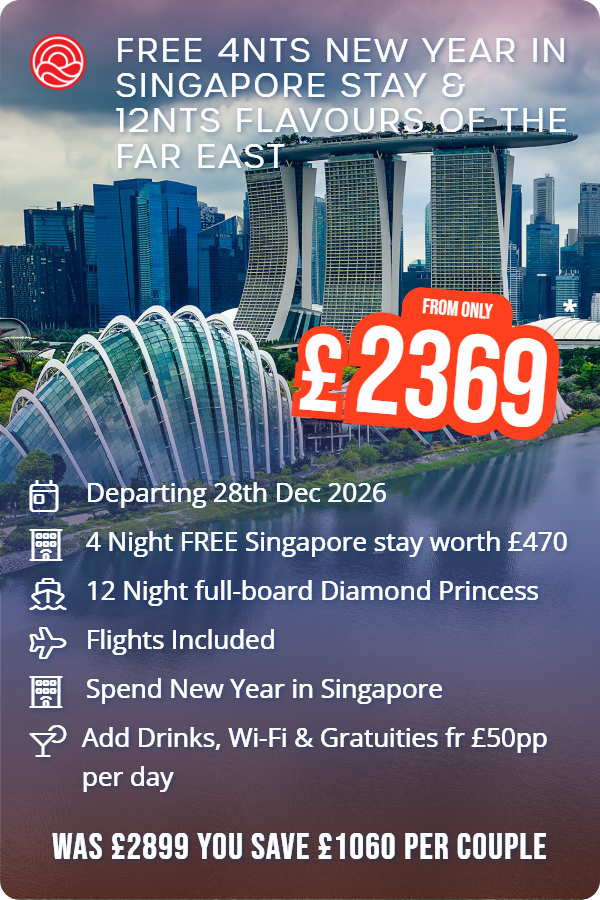 Free 4nts New Year in Singapore Stay & 12nts Flavours of the Far East – Smart Holiday promotional image. From £2,369 Includes: Departing 28th Dec 2026, 4 Night FREE Singapore stay worth £470, 12 Night full-board Diamond Princess, Flights Included, Spend New Year in Singapore, Add Drinks, Wi-Fi & Gratuities fr £50pp per day. WAS £2899 YOU SAVE £1060 PER COUPLE
