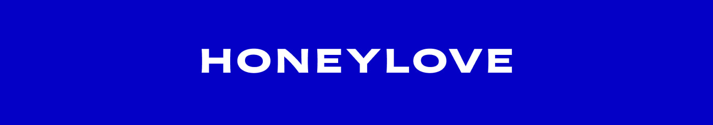 HONEYLOVE | Your shipping, covered | Join HoneyClub for free shipping & 20% store credit back every time you shop, and access to insider perks that make sense. | JOIN NOW