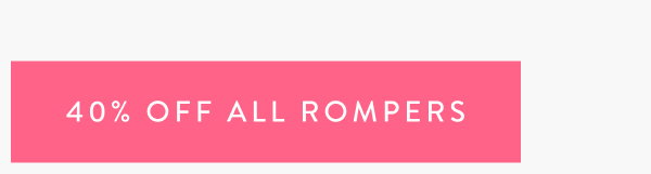 40% Off All Rompers