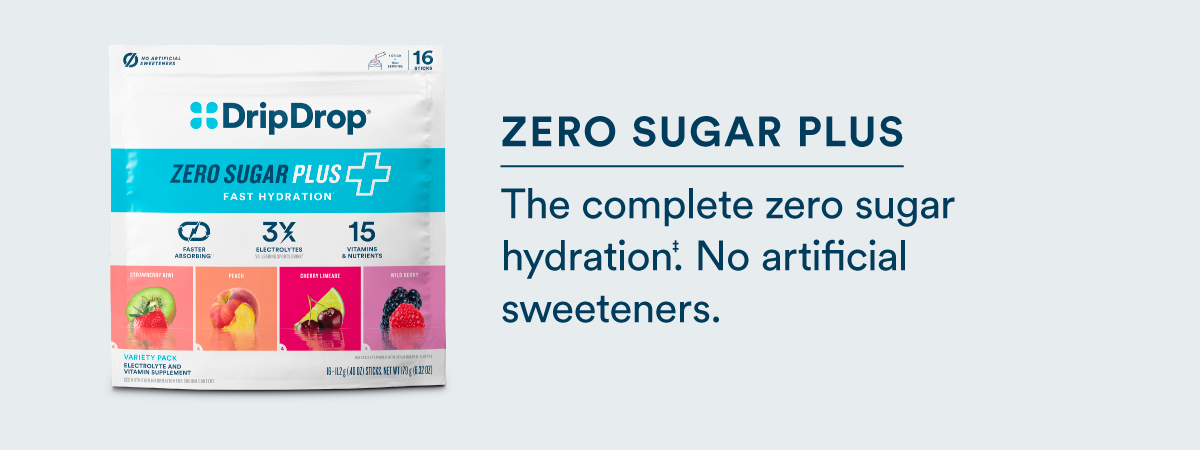 Zero Sugar Plus - the complete zero sugar hydration‡. No artificial sweeteners.