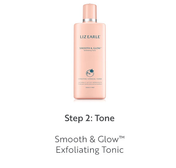 Step 2: Tone  Smooth & Glow™ Exfoliating Tonic
