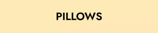 Pillows