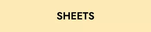 Sheets