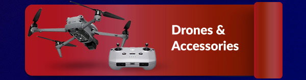 Drones & Accessories
