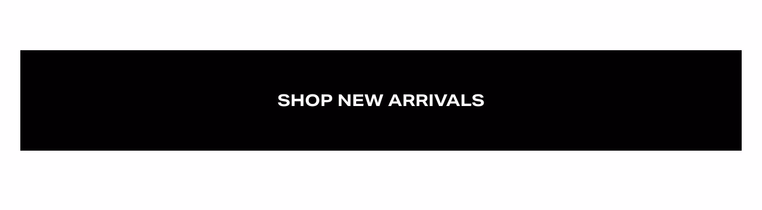 Shop New Arrivals