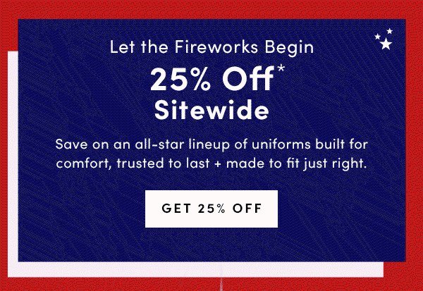 25% off sitewide is happening now!