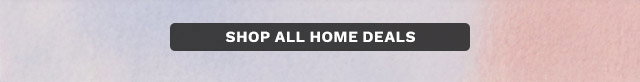 Shop All Home Deals