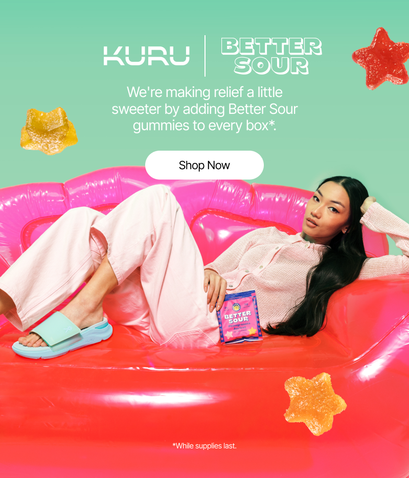 KURU | Better Sour - Better Sour gummies in every box while supplies last.