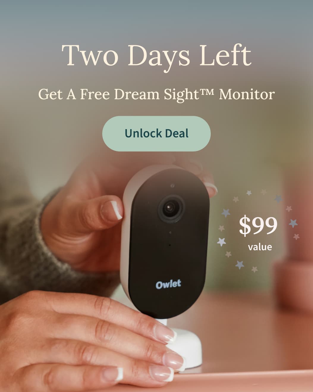 Two Days Left | Get a Free Dream Sight™ Monitor | Unlock Deal | $99 value 