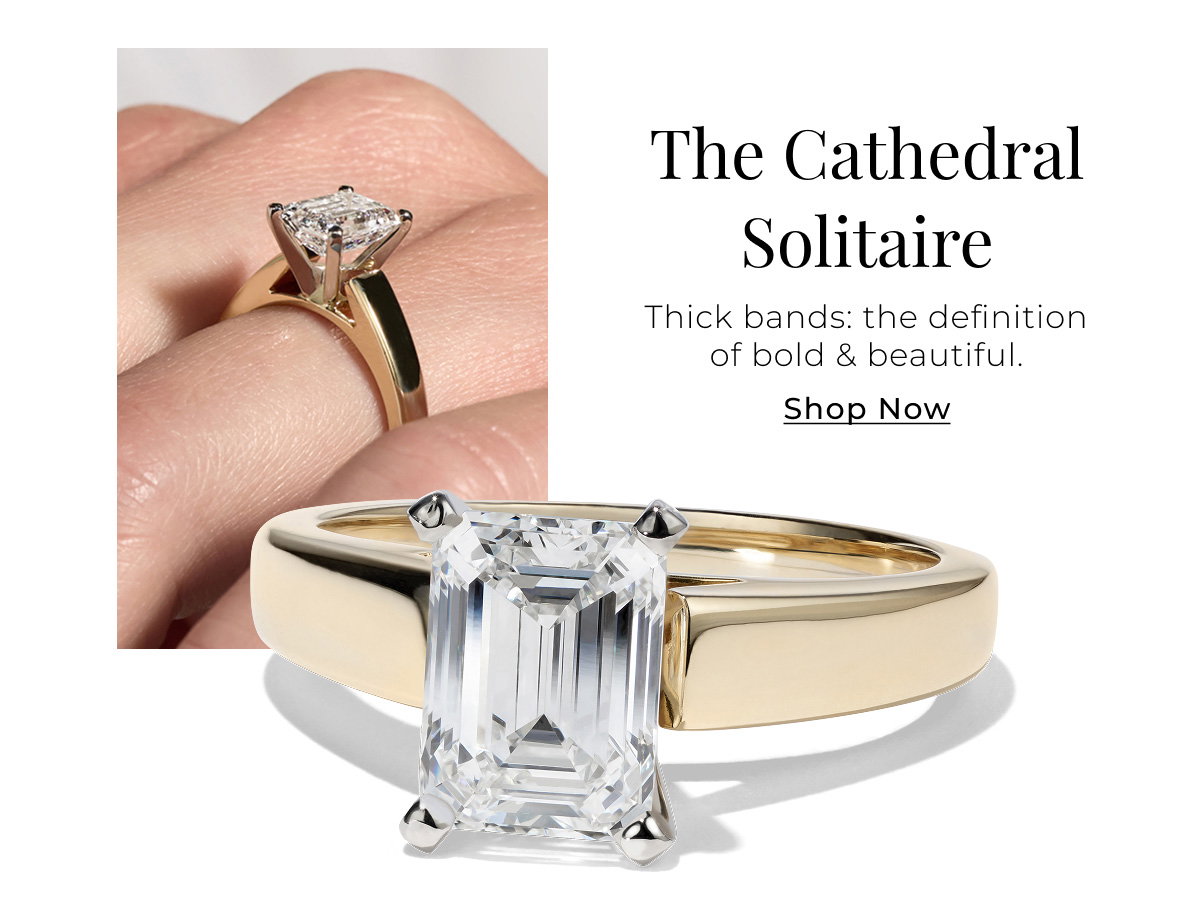 The Cathedral Solitaire - Thick bands: the definition of bold & beautiful. Shop Now >