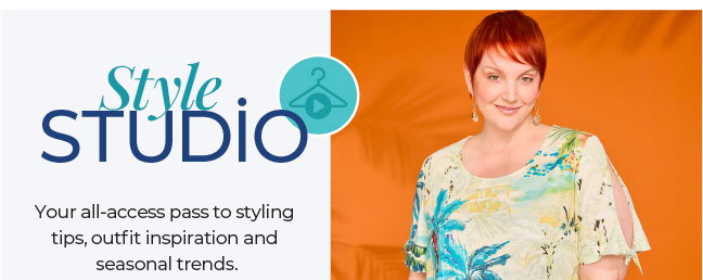 Style Studio: Your all-access pass to styling tips, outfit inspiration and seasonal trends.