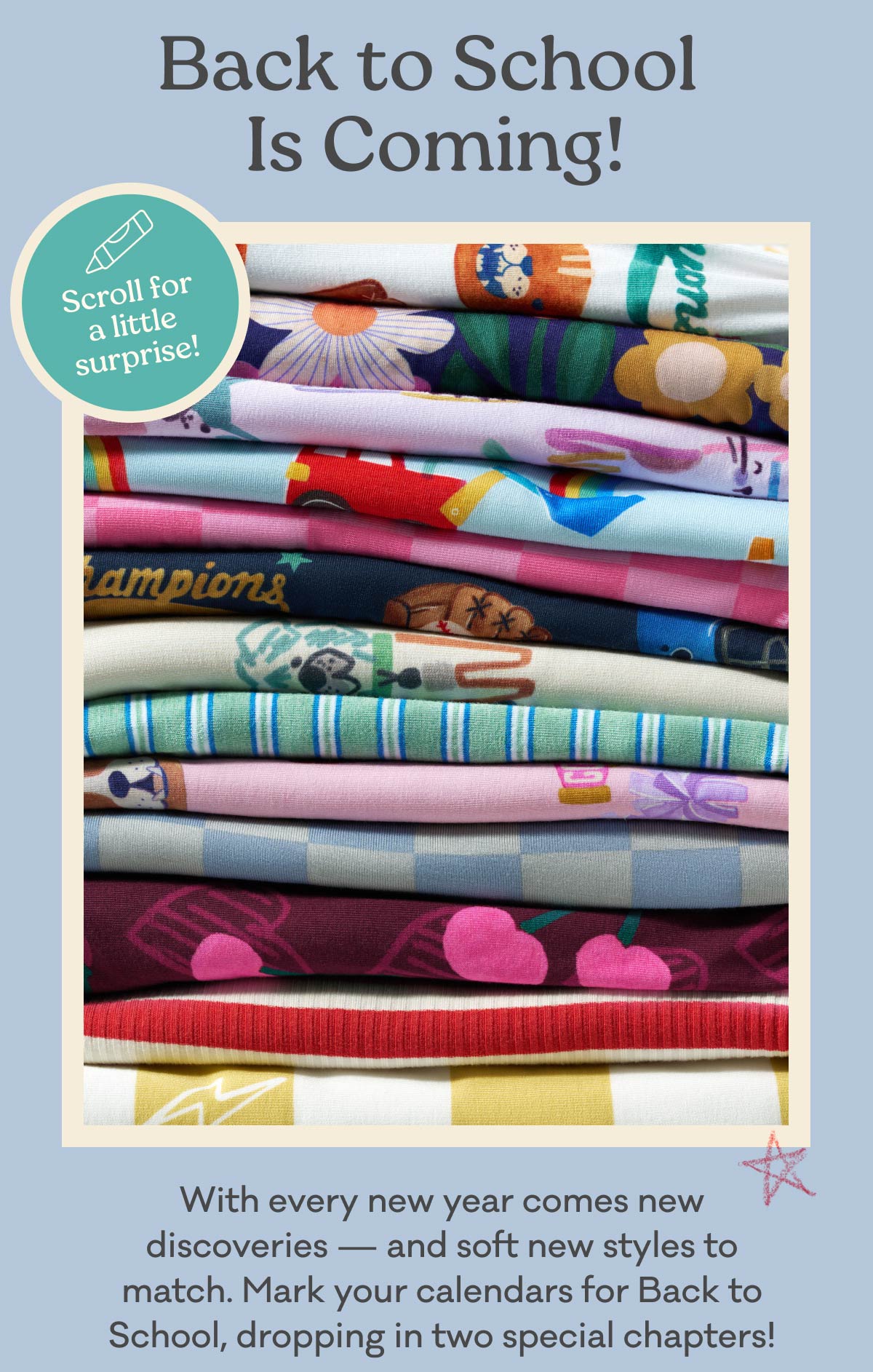 Back to School is Coming! | Scroll for a little surprise! | With every new year comes new discoveries — and soft new styles to match. Mark your calendars for Back to School, dropping in two special chapters!
