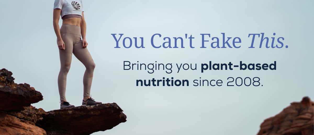 You Can’t Fake This   Bringing you plant-based nutrition since 2008.