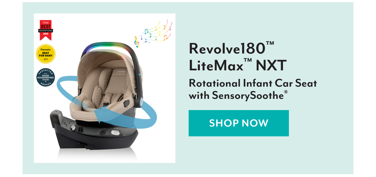 Revolve180™ LiteMax™ NXT Rotational Infant Car Seat with SensorySoothe®  | SHOP NOW