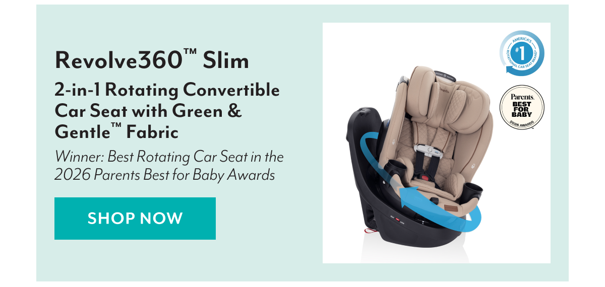Revolve360™ Slim 2-in-1 Rotating Convertible Car Seat with Green & Gentle™ Fabric | Winner: Best Rotating Car Seat in the 2026 Parents Best for Baby Awards | SHOP NOW
